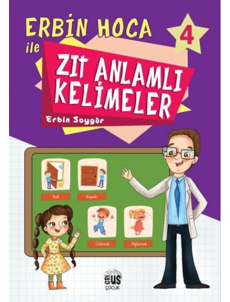 Erbin Hoca İle Zıt Anlamlı Kelimeler 4