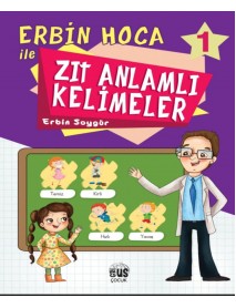 Erbin Hoca İle Zıt Anlamlı Kelimeler 1