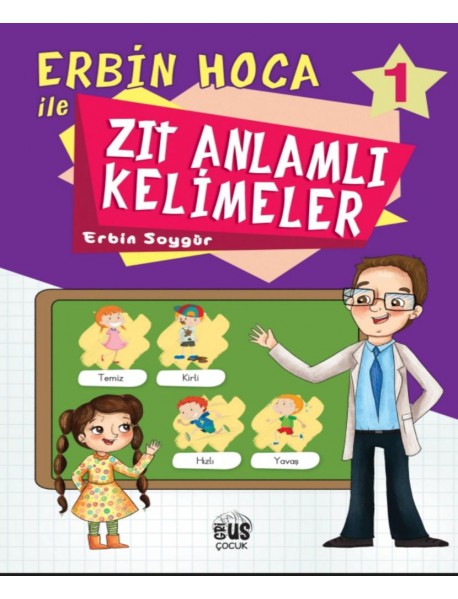 Erbin Hoca İle Zıt Anlamlı Kelimeler 1